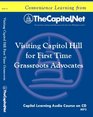 Visiting Capitol Hill for First Time Grassroots Advocates An Introductory Course