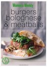 Burgers Bolognese and Meatballs