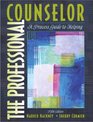 The Professional Counselor  A Process Guide to Helping
