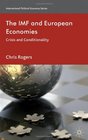 The IMF and European Economies Crisis and Conditionality