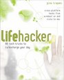 Lifehacker: 88 Tech Tricks to Turbocharge Your Day