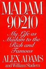 Madam 90210 : My Life as Madam to the Rich and Famous