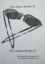 The Other Brecht Ii/Der Andere Brecht II