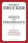 People and Performance The Best of Peter Drucker on Management