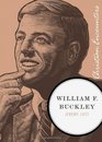 William F. Buckley (Christian Encounters Series)
