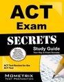 ACT Exam Secrets Study Guide ACT Test Review for the ACT Test