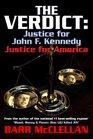 The Verdict Justice for John Kennedy Justice for America