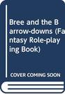 Bree and the Barrow-downs (Fantasy Role-playing Book)