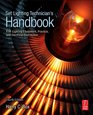 Set Lighting Technician's Handbook Fourth Edition Film Lighting Equipment Practice and Electrical Distribution