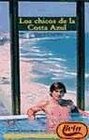 Los chicos de la costa azul/ The Kids of the Blue Coast