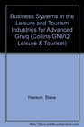 Business Systems in the Leisure and Tourism Industries for Advanced Gnvq