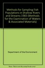 Methods for Sampling Fish Populations in Shallow Rivers and Streams 1983