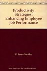 Productivity Strategies Enhancing Employee Job Performance