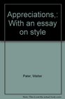 Appreciations With an essay on style