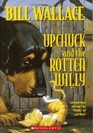 Upchuck and the Rotten Willy