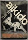 Principles and Practice of Aikido