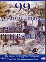 99 Historic Images of Civil War Petersburg