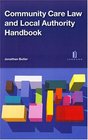 Community Care Law and Local Authority Handbook