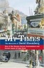 My Times The Memoirs of David Bloomberg Man of Theatre Lawyer Businessman and Former Mayor of Cape Town