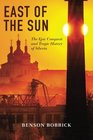 East of the Sun The Epic Conquest and Tragic History of Siberia