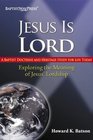 Jesus Is Lord  Exploring the Meaning of Jesus' Lordship
