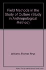 Field Methods in the Study of Culture