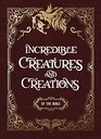 Incredible Creatures and Creations of the Bible