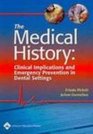 The Medical History Clinical Implications and Emergency Prevention in Dental Settings