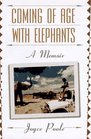 Coming of Age With Elephants A Memoir