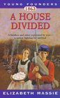 1863 A House Divided A Novel of the Civil War