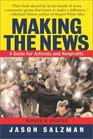Making the News A Guide for Activists and Nonprofits