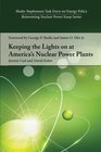 Keeping the Lights on at Americas Nuclear Power Plants