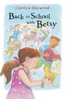 Back to School with Betsy (Betsy (Hardcover))