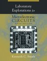 Laboratory Explorations for Microelectronic Circuits