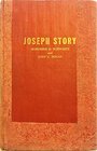 Joseph Story A Collection of Writings by and About an Eminent American Jurist