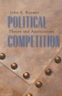 Political Competition Theory and Applications