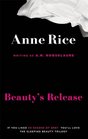 Beauty's Release Anne Rice Writing as AN Roquelaure