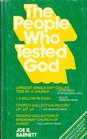 The people who tested God