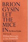 Brion Gysin Let the Mice In