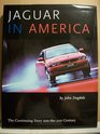 Jaguar in America The Continuing Story into the 21st Century