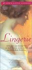 Lingerie A History  Celebration of Silks Satins Laces Linens  Other Bare Essentials