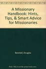 A Missionary Handbook Hints Tips  Smart Advice for Missionaries