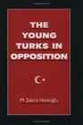 The Young Turks in Opposition
