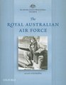 The Australian Centenary History of Defence Volume 2 The Royal Australian Air Force