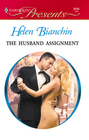 The Husband Assignment (Harlequin Presents, No 2115)