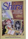 Shira A Legacy of Courage