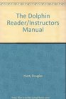 The Dolphin Reader/Instructors Manual