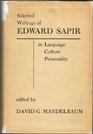 Selected Writings of Edward Sapir in Language Culture and Personality