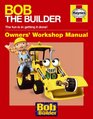 Bob the Builder Manual (Haynes Workshop Manual)