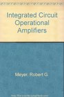 Integrated Circuit Operational Amplifiers